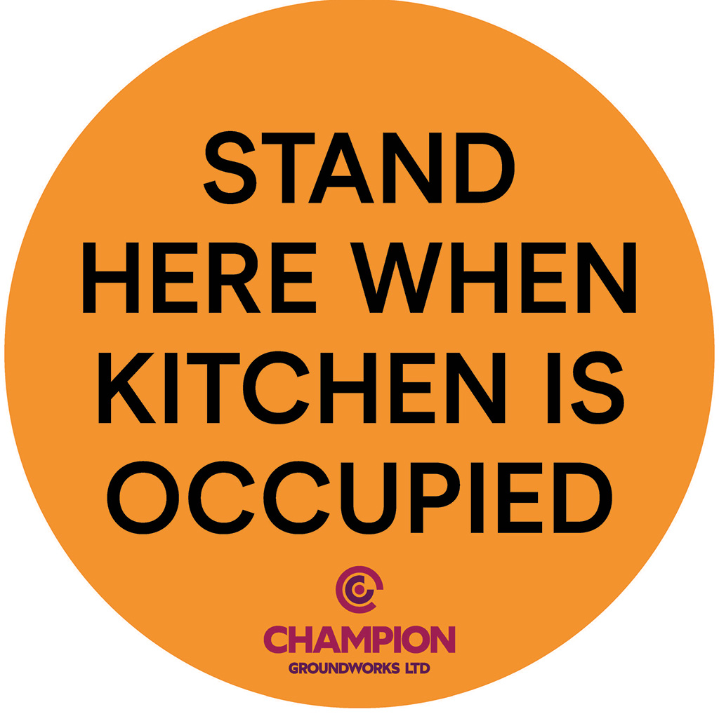 STAND HERE WHEN KITCHEN IS OCCUPIED FFS 11 450MM DIA FLOOR VINYL C/W ORAGUARD 250AS